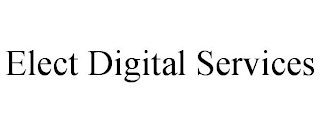 ELECT DIGITAL SERVICES