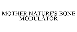 MOTHER NATURE'S BONE MODULATOR