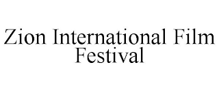 ZION INTERNATIONAL FILM FESTIVAL