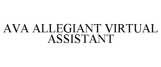 AVA ALLEGIANT VIRTUAL ASSISTANT