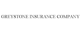 GREYSTONE INSURANCE COMPANY