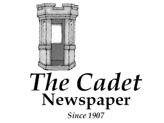 THE CADET NEWSPAPER SINCE 1907