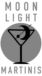 MOON LIGHT MARTINIS