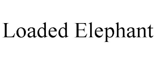 LOADED ELEPHANT