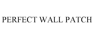 PERFECT WALL PATCH