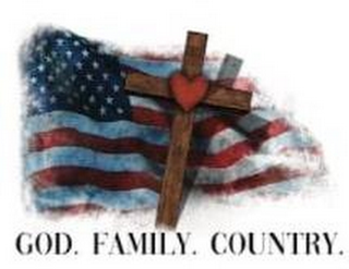 GOD, FAMILY, COUNTRY