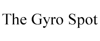 THE GYRO SPOT