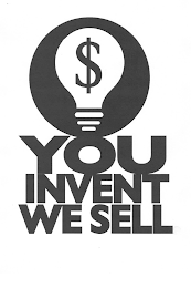 YOU INVENT WE SELL