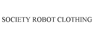 SOCIETY ROBOT CLOTHING