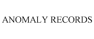 ANOMALY RECORDS