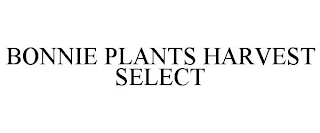 BONNIE PLANTS HARVEST SELECT