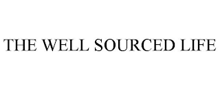 THE WELL SOURCED LIFE