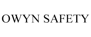 OWYN SAFETY
