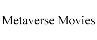 METAVERSE MOVIES