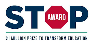 STOP AWARD $1 MILLION PRIZE TO TRANSFORM EDUCATION