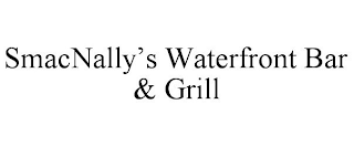 SMACNALLY'S WATERFRONT BAR & GRILL