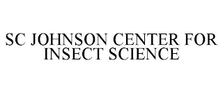 SC JOHNSON CENTER FOR INSECT SCIENCE