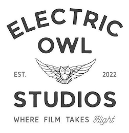 ELECTRIC OWL EST. 2022 STUDIOS WHERE FILM TAKES FLIGHT