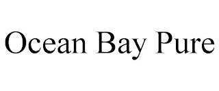 OCEAN BAY PURE