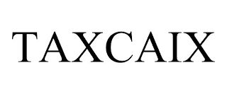 TAXCAIX