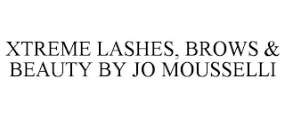 XTREME LASHES, BROWS & BEAUTY BY JO MOUSSELLI