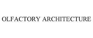 OLFACTORY ARCHITECTURE