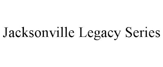 JACKSONVILLE LEGACY SERIES