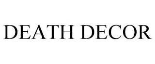 DEATH DECOR