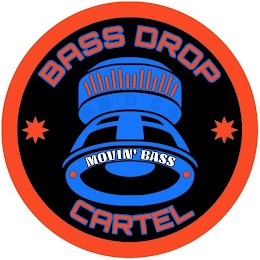 BASS DROP CARTEL B D C MOVIN' BASS