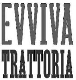 EVVIVA TRATTORIA