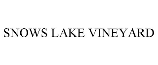 SNOWS LAKE VINEYARD