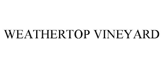 WEATHERTOP VINEYARD