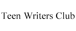 TEEN WRITERS CLUB