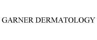 GARNER DERMATOLOGY