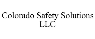 COLORADO SAFETY SOLUTIONS LLC