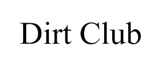 DIRT CLUB