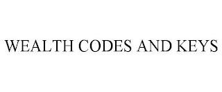 WEALTH CODES AND KEYS