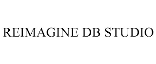 REIMAGINE DB STUDIO