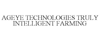 AGEYE TECHNOLOGIES TRULY INTELLIGENT FARMING