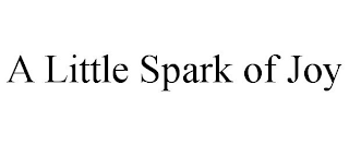 A LITTLE SPARK OF JOY