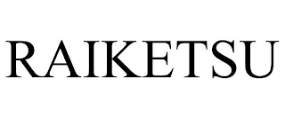 RAIKETSU