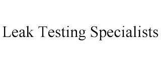 LEAK TESTING SPECIALISTS