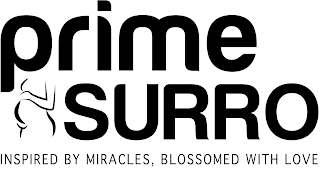 PRIME SURRO INSPIRED BY MIRACLES, BLOSSOMED WITH LOVE