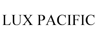 LUX PACIFIC