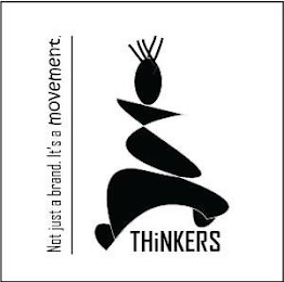 THINKERS  NOT JUST A BRAND IT'S A MOVEMENT