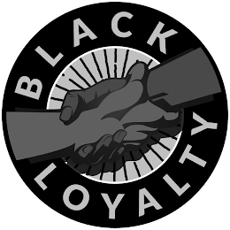 BLACK LOYALTY