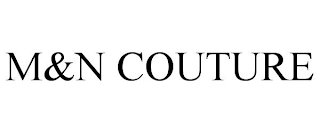 M&N COUTURE