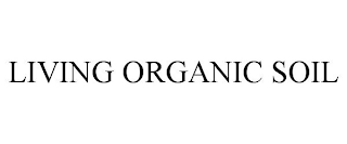 LIVING ORGANIC SOIL