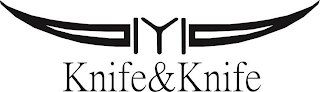 IYI KNIFE&KNIFE