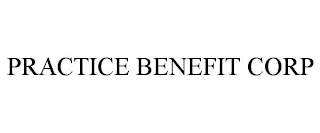 PRACTICE BENEFIT CORP